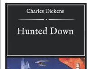 Hunted Down The Detective Stories of Charles Dickens